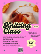 Load image into Gallery viewer, Knitting Class